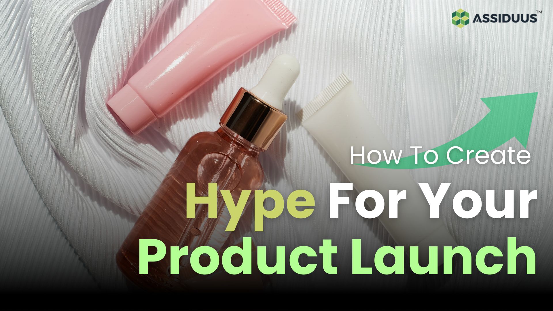 How To Create Hype For Your Product Launch - Banner